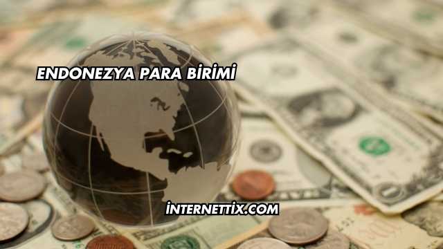 Endonezya Para Birimi