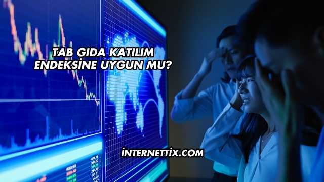Tab Gıda Katılım Endeksine Uygun mu?