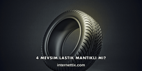 4 Mevsim Lastik Mantıklı mı?