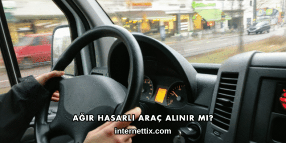 Ağır Hasarlı Araç Alınır mı?