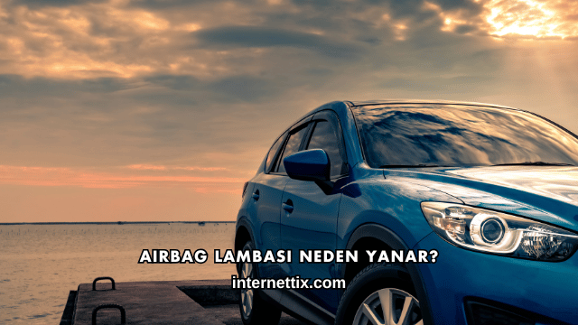 Airbag Lambası Neden Yanar?