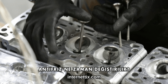 Antifriz Ne Zaman Değiştirilir?