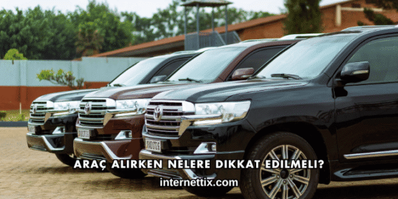 Araç Alırken Nelere Dikkat Edilmeli?