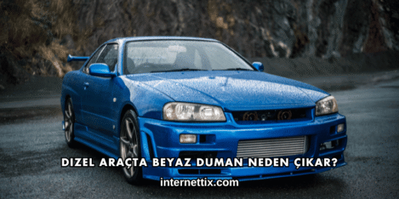 Dizel Araçta Beyaz Duman Neden Çıkar?