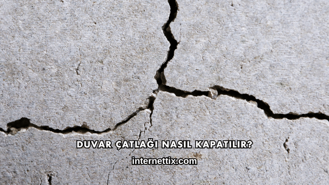 Duvar Çatlağı Nasıl Kapatılır?