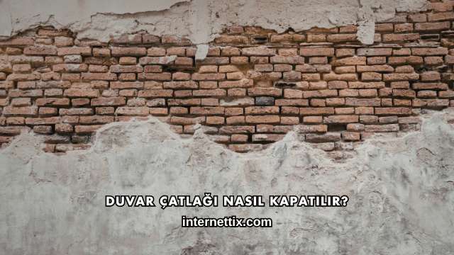 Duvar Çatlağı Nasıl Kapatılır?