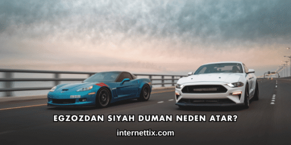 Egzozdan Siyah Duman Neden Atar?