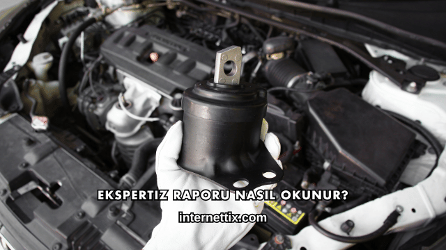 Ekspertiz Raporu Nasıl Okunur?