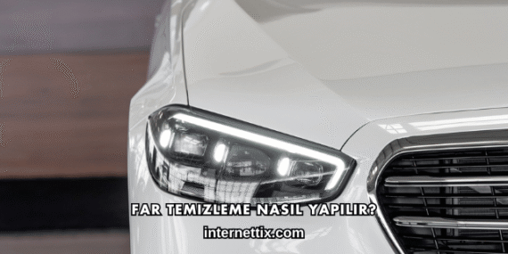 Far Temizleme Nasıl Yapılır?
