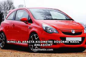 İkinci El Araçta Kilometre Düşürme Nasıl Anlaşılır?