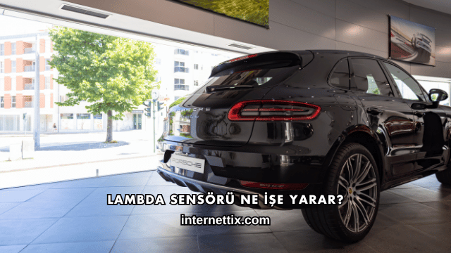 Lambda Sensörü Ne İşe Yarar?
