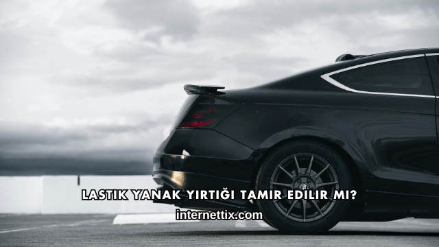 Lastik Yanak Yırtığı Tamir Edilir mi?