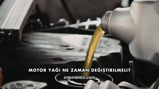 Motor Yağı Ne Zaman Değiştirilmeli?