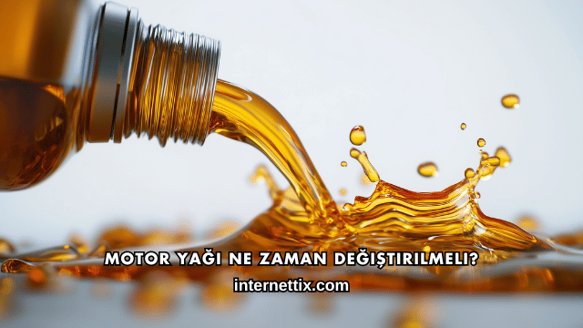 Motor Yağı Ne Zaman Değiştirilmeli?