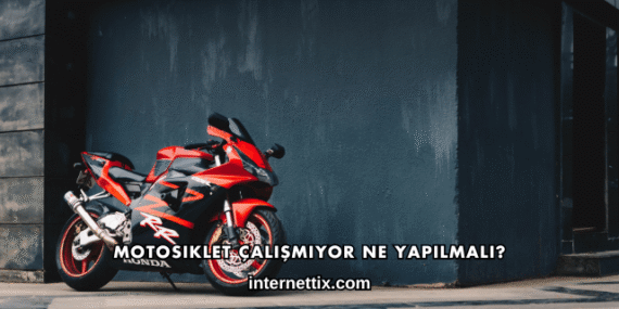 Motosiklet Çalışmıyor Ne Yapılmalı?
