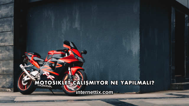 Motosiklet Çalışmıyor Ne Yapılmalı?