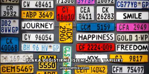 Plaka Değiştirme İşlemi Nasıl Yapılır?