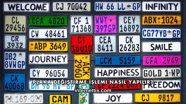 Plaka Değiştirme İşlemi Nasıl Yapılır