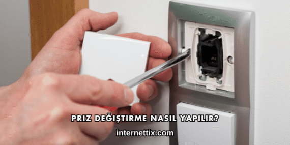 Priz Değiştirme Nasıl Yapılır?