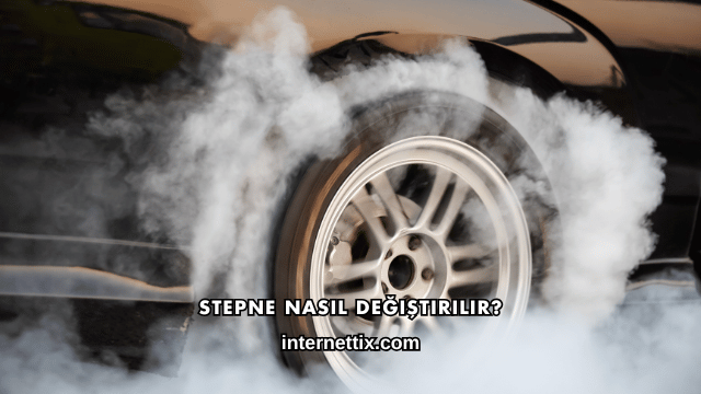 Stepne Nasıl Değiştirilir?