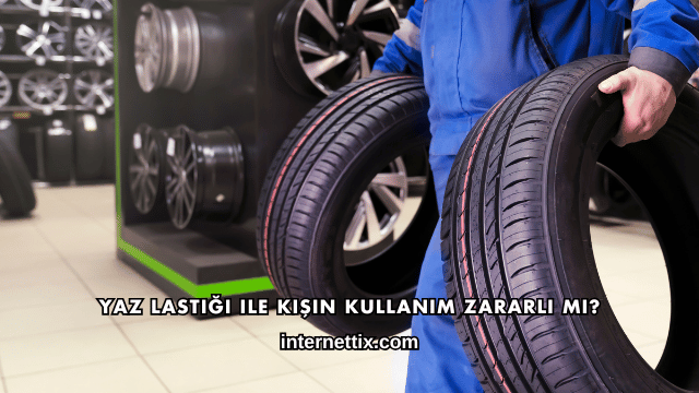 Yaz Lastiği ile Kışın Kullanım Zararlı mı?