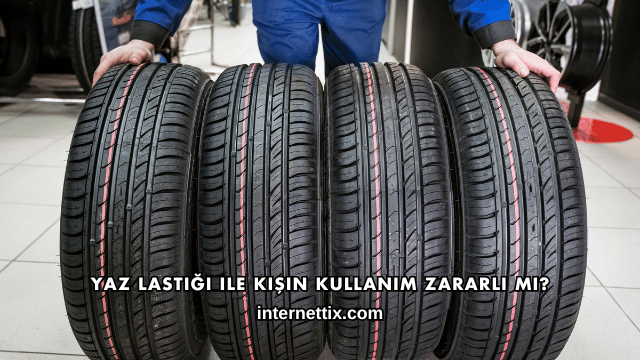 Yaz Lastiği ile Kışın Kullanım Zararlı mı?